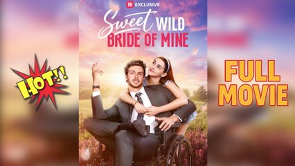 Sweet Wild Bride of Mine - DRAMA SHORT