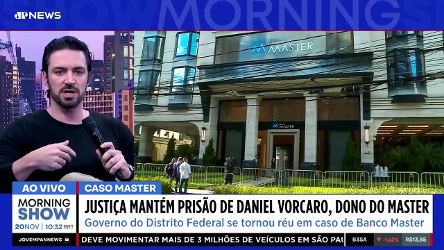JUSTIÇA MANTÉM PRISÃO DE DONO DO BANCO MASTER | MORNING SHOW - 20/11/25
