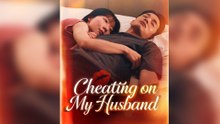 Cheating On My Husband