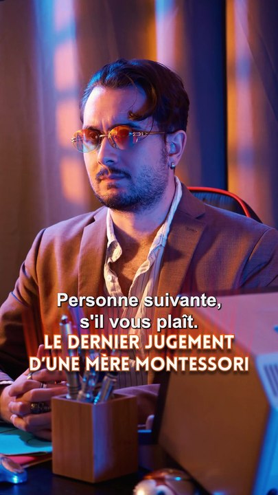 LE DERNIER JUGEMENT D'UNE MÈRE MONTESSORI