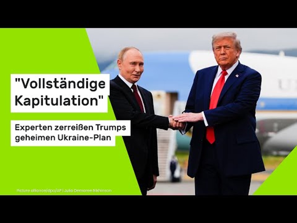 'Vollständige Kapitulation' - Experten zerreißen Trumps geheimen Ukraine-Plan