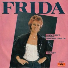I Know There’s Something Going On - Frida (1982)