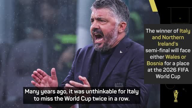 'Unthinkable' to think Italy missed the World Cup twice in a row – Gattuso