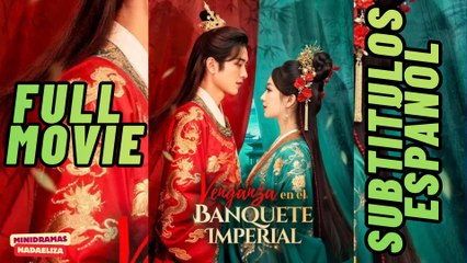 Venganza En El Banquete Imperial Sub EspañOl - Full Movie