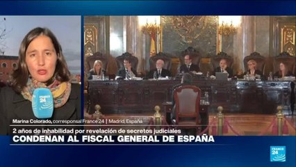 Informe desde Madrid: condenan a fiscal general de España a dos años de inhabilidad