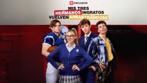 Mis Tres Hermanos Ingratos Vuelven Arrastrándose en Español
