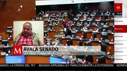 Senado avala ley contra la extorsión; Manuel Huerta fija postura sobre reforma