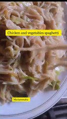 Chicken and vegetables spaghetti 🍝