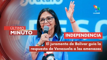 Venezuela evoca la proclama independentista de Bolívar ante amenazas externas actuales