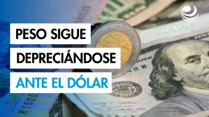 Dólar se fortalece y presiona al peso mexicano