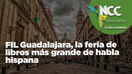 FIL Guadalajara, la feria de libros más grande de habla hispana