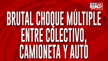 Brutal choque múltiple entre colectivo, camioneta y auto
