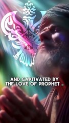 Captivated by The Love of Prophet ﷺ_ The Love That Made Saints Out of Slaves