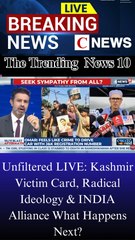 Unfiltered LIVE: Kashmir Victim Card, Radical Ideology & INDIA Alliance What Happens Next?