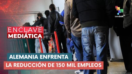 Alemania enfrenta la reducción de 150 mil empleos ENCLAVE MEDIÁTICA 20-11-2025
