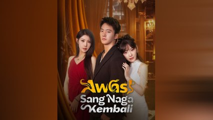 Awas! Sang Naga Kembali Episode Lengkap