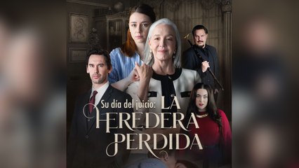 Su Día Del Juici: La Heredera Perdida (Doblado) Episodio Completo