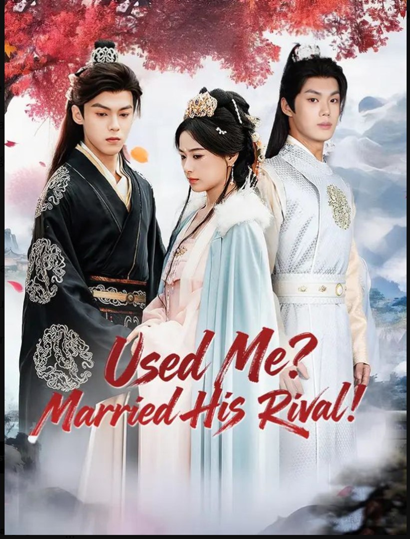 ⁣Used Me Married His Rival Chinese Drama - English Sub