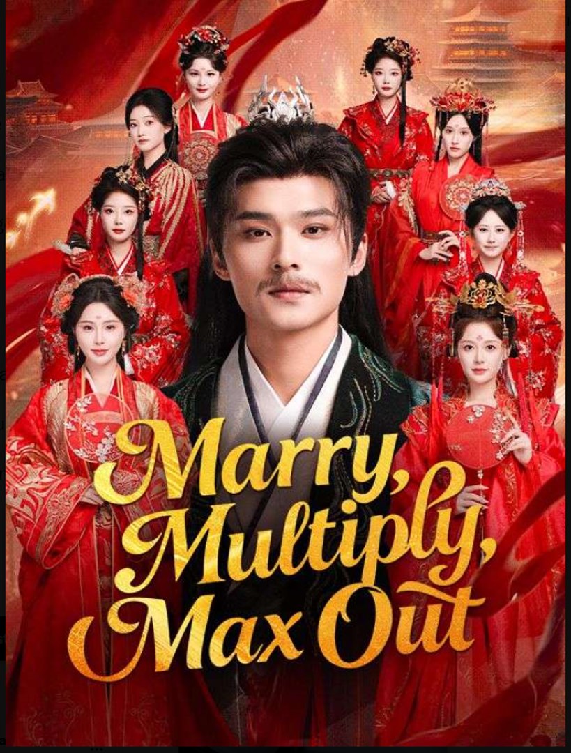 Marry Multiply Max Out Chinese Drama - English Sub