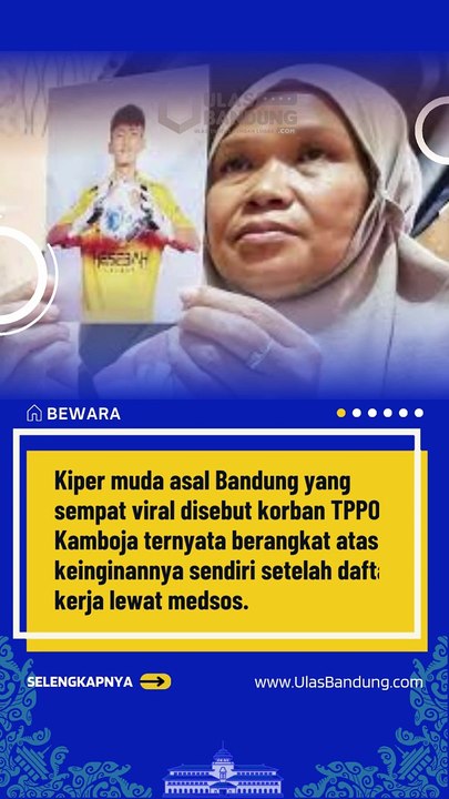 Kiper Muda Bandung Akui Bohongi Orangtua soal TPPO di Kamboja Demi...