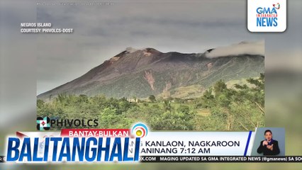 PHIVOLCS - Bulkan Kanlaon, nagkaroon ng ash emission kaninang 7:12 am | Balitanghali