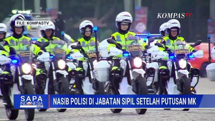 [FULL] Pasca Terbit Putusan MK, Bagaimana Nasib Polisi Aktif Duduki Jabatan Sipil? | SAPA PAGI