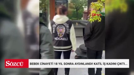 Bebek cinayeti 18 yıl sonra aydınlandı! Katil iş kadını çıktı...