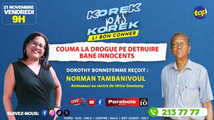 KOREK PAS KOREK [LI BON CONNER] Dorothy Bonnefemme reçoit Norman Tambanivoul, animateur au centre de Idrice Goomany