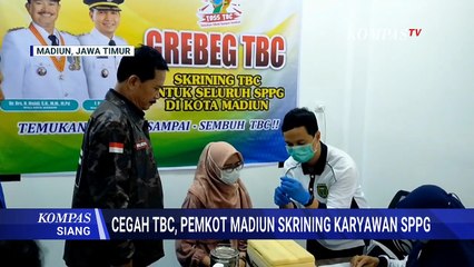 Cegah TBC, Pemkot Madiun dan Dinkes Gelar Skrining Karyawan SPPG | KOMPAS SIANG