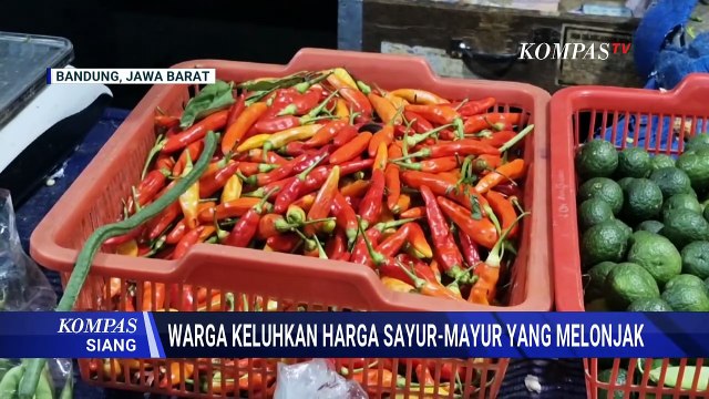 Jelang Akhir Tahun, Bahan Pokok di Pasar Naik, Apa Penyebabnya? | KOMPAS SIANG