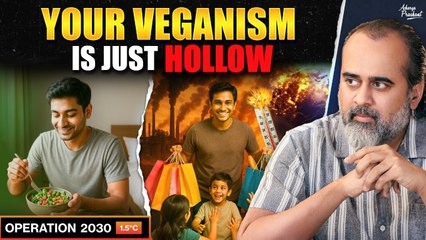 Hollow Veganism || Acharya Prashant, in Conversation (2022)