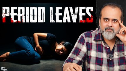 Period Leave: A Gift or a Cage? || Acharya Prashant, Chennai Tour (2025)