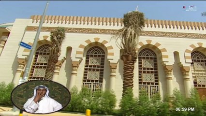 مساجد لها تاريخ (الجزء الثاني - الحلقة ١٩ - مسجد الشيخ مبارك الكبير بالكويت)