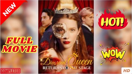 Divorced Queen Return to the Stage (2025) - FUL