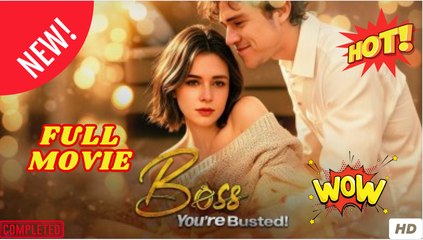 Boss, You're Busted! Full Movie