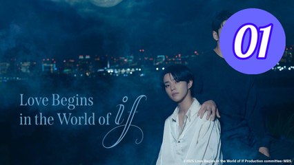 Love Begins in the World of If Episode 1 Engsub