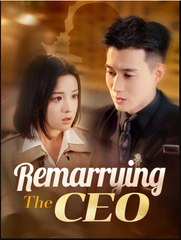 Remarrying the CEO Chinese Drama - English Sub