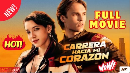 Carrera Hacia Mi Corazón (2025) - COMPLETO