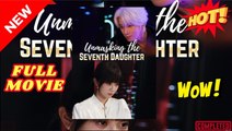 UNMASKING THE SEVENTH DAUGHTER - FULL MOVIES ENGLISH SUB