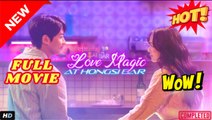 LOVE MAGIC AFTER HONGSI BAR - FULL MOVIES ENGLISH SUB