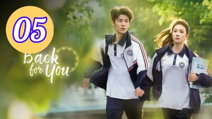 Back for You  Reversing Time Episode 5 Engsub