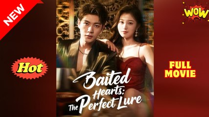 Baited Hearts The Perfect Lure (2025) - FULL [Eng Sub]
