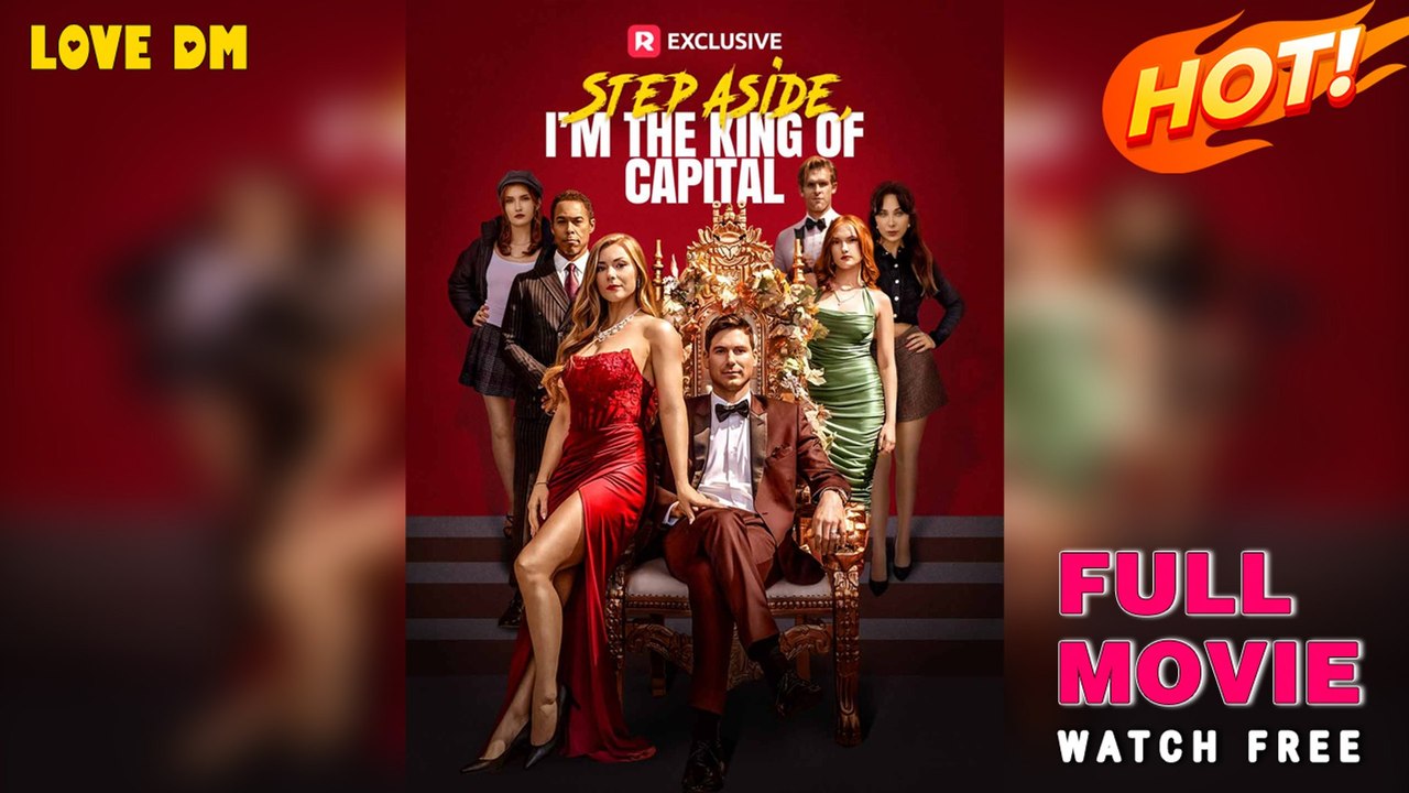 Step Aside, I'm the King of Capital - Full 2025