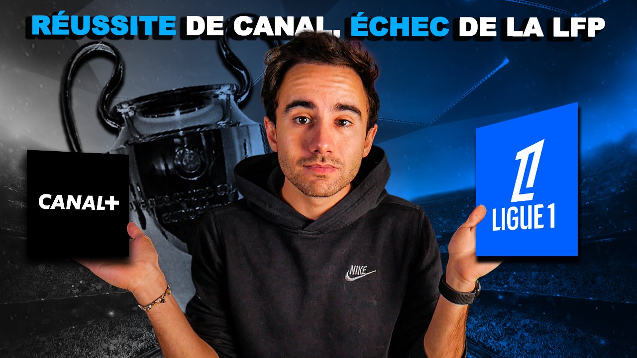 ✅ Canal+ conserve la C1… mauvais pour la Ligue 1 ?