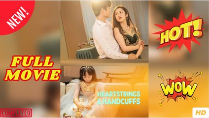 Heartstrings & Handcuffs - Full Movie