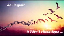 de l'espoir à l'éveil climatique