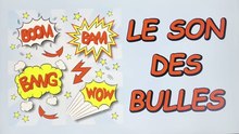 Le son des bulles sur RCN