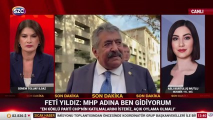 Feti Yıldız: MHP adına ben gidiyorum
