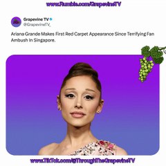 Ariana Grande Makes First Red Carpet Appearance Since Terrifying Fan Ambush In Singapore.