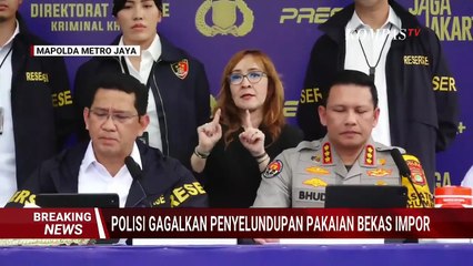 [FULL] 439 Balpres Pakaian Bekas Impor Disita, Polisi Ungkap Modus Penyelundupan
